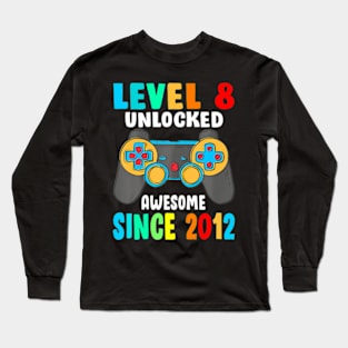 Level 8  Awesome Since 2012-8th Birthday Long Sleeve T-Shirt